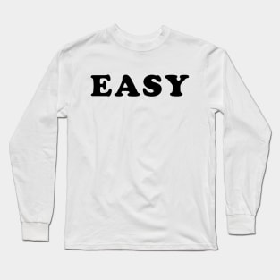 EASY Long Sleeve T-Shirt